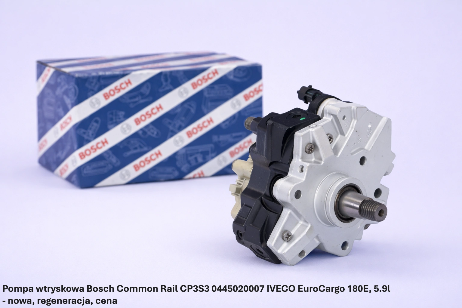 Pompa wtryskowa Bosch Common Rail CP3S3 0445020007 IVECO EuroCargo 180E, 5.9l - nowa, regeneracja, cena