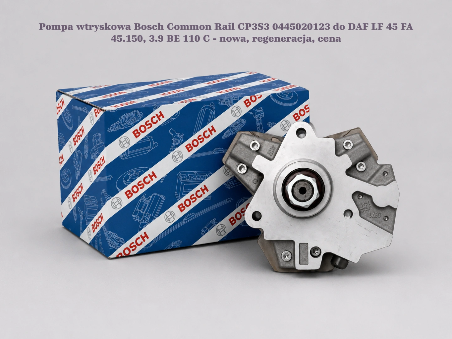 Pompa wtryskowa Bosch Common Rail CP3S3 0445020123 do DAF LF 45 FA 45.150, 3.9 BE 110 C - nowa, regeneracja, cena