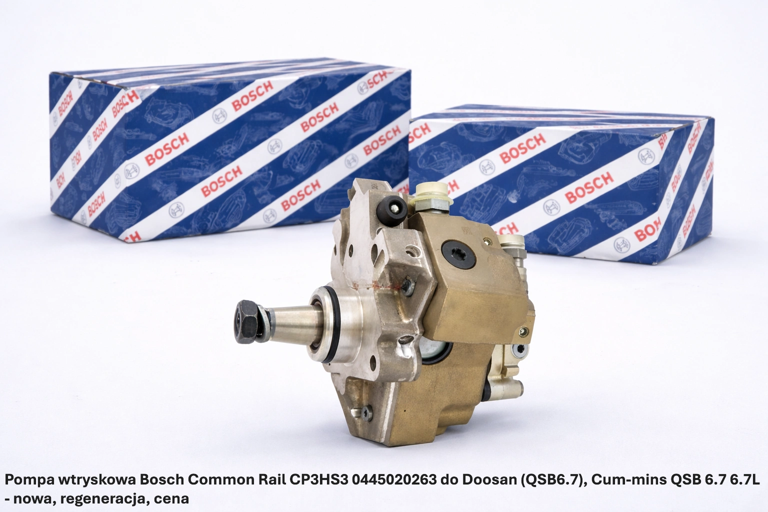 Pompa wtryskowa Bosch Common Rail CP3HS3 0445020263 do Doosan (QSB6.7), Cummins QSB 6.7 6.7L Pompa wtryskowa Bosch Common Rail CP3HS3 0445020263 do Doosan (QSB6.7), Cummins QSB 6.7 6.7L - nowa, regeneracja, cena