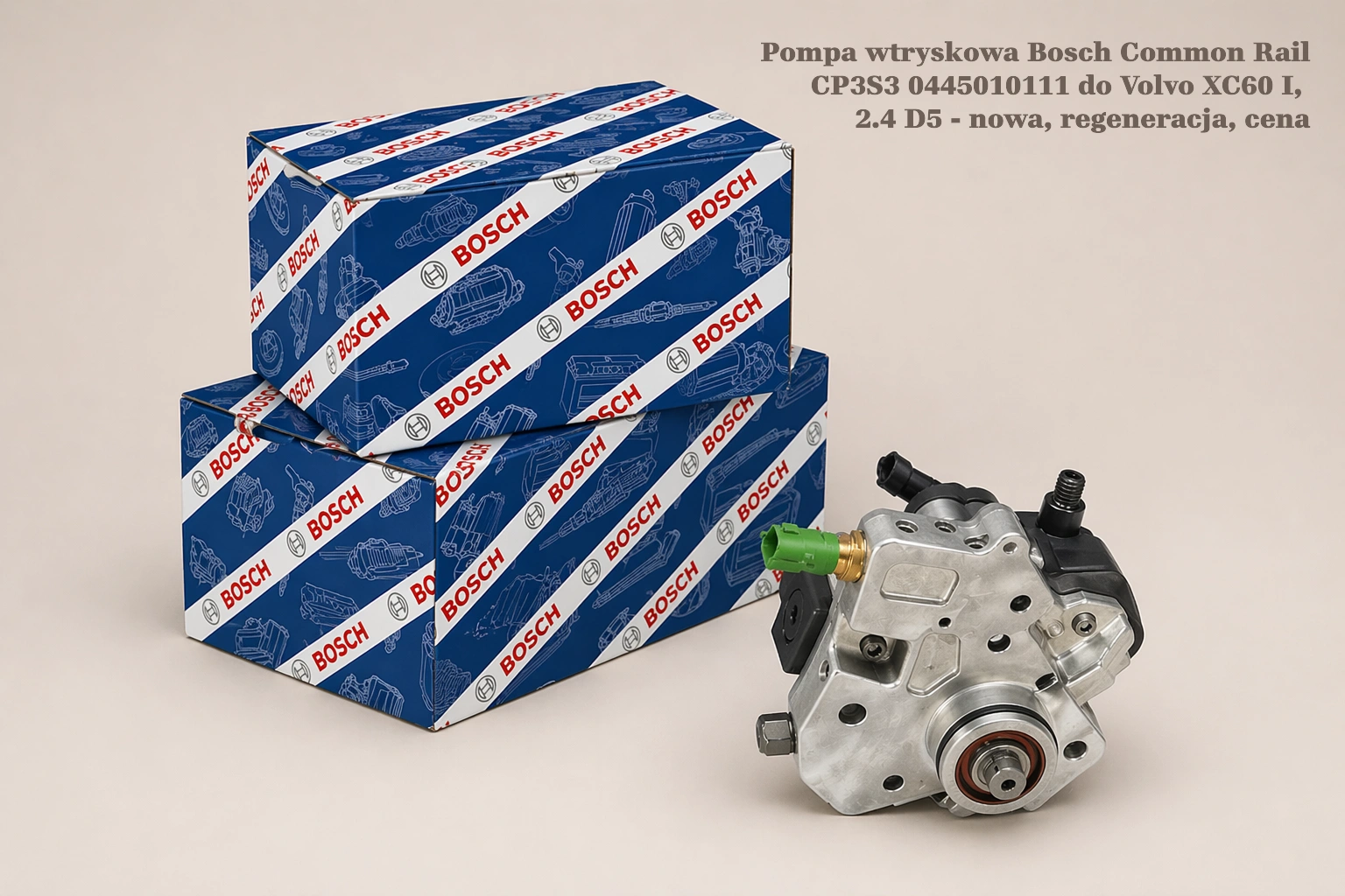 Pompa wtryskowa Bosch Common Rail CP3S3 0445010111 do Volvo XC60 I, 2.4 D5 - nowa, regeneracja, cena