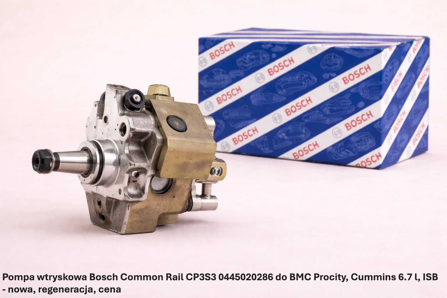 Pompa wtryskowa Bosch Common Rail CP3S3 0445020286 do BMC Procity, Cummins 6.7 l, ISB Pompa wtryskowa Bosch Common Rail CP3S3 0445020286 do BMC Procity, Cummins 6.7 l, ISB - nowa, regeneracja, cena