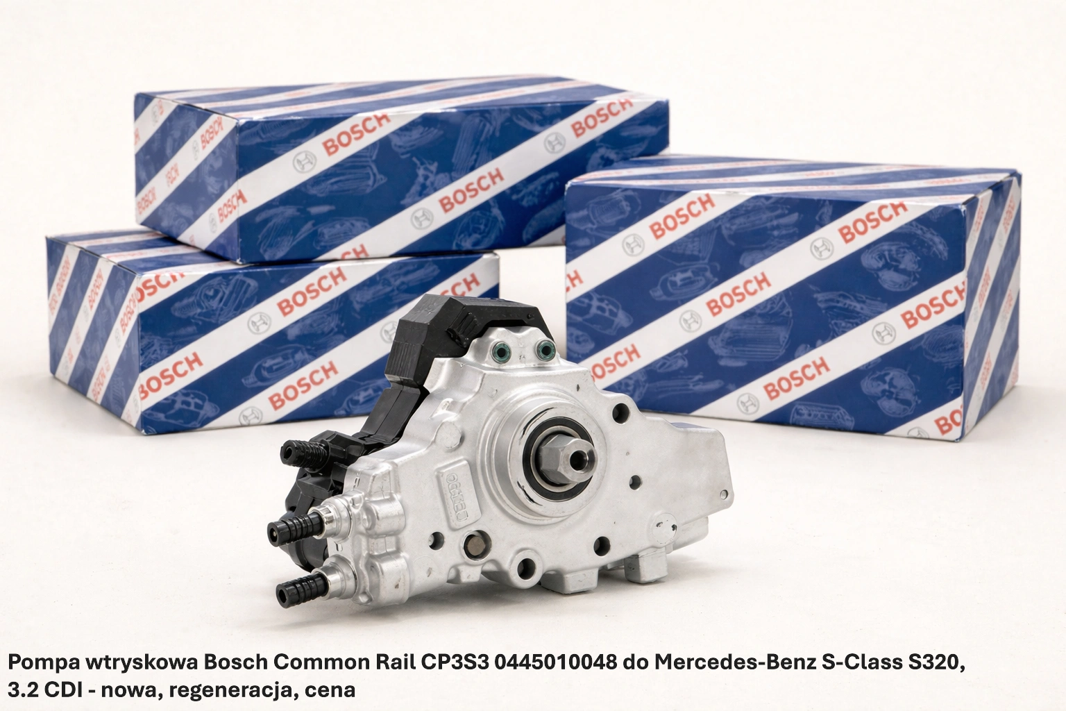 Pompa wtryskowa Bosch Common Rail CP3S3 0445010048 do Mercedes-Benz S-Class S320, 3.2 CDI - nowa, regeneracja, cena