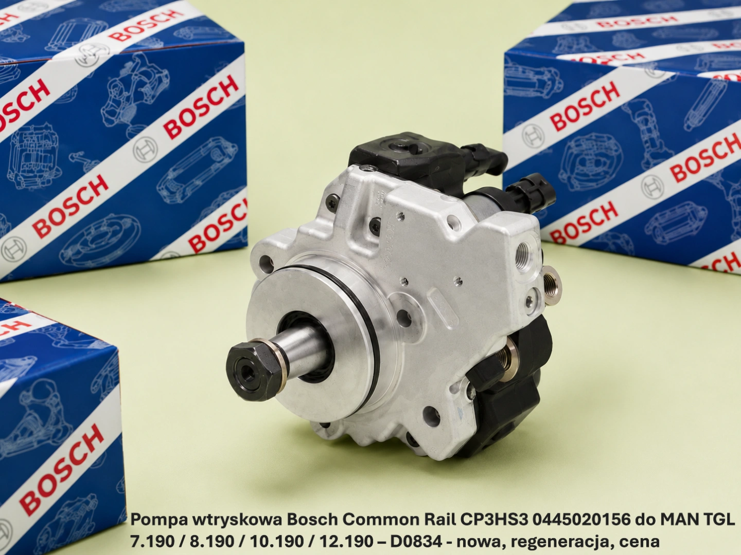 Pompa wtryskowa Bosch Common Rail CP3HS3 0445020156 do MAN TGL 7.190 / 8.190 / 10.190 / 12.190 – D0834 - nowa, regeneracja, cena