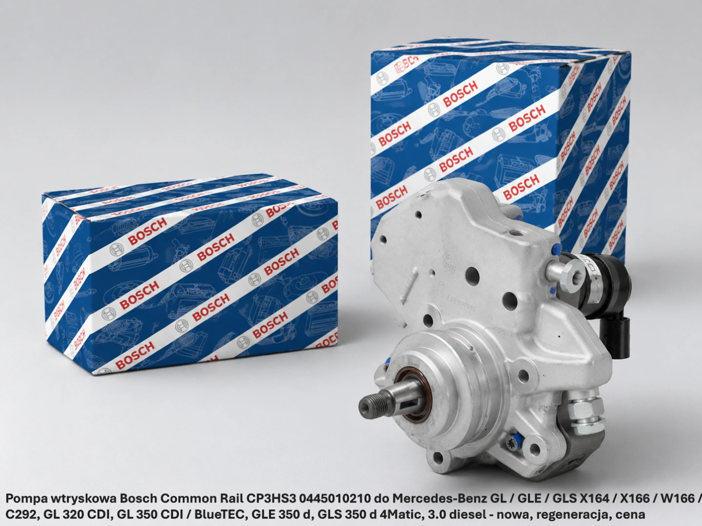 Pompa wtryskowa Bosch Common Rail CP3HS3 0445010210 do Mercedes-Benz GL / GLE / GLS X164 / X166 / W166 / C292, GL 320 CDI, GL 350 CDI / BlueTEC, GLE 350 d, GLS 350 d 4Matic, 3.0 diesel 