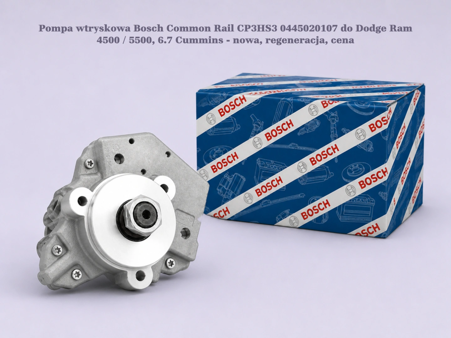 Pompa wtryskowa Bosch Common Rail CP3HS3 0445020107 do Dodge Ram 4500 / 5500, 6.7 Cummins - nowa, regeneracja, cena