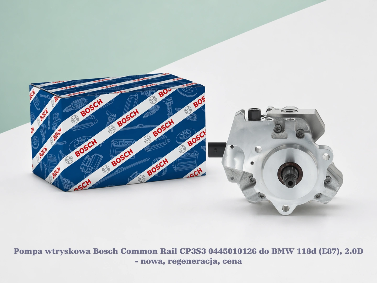 Pompa wtryskowa Bosch Common Rail CP3S3 0445010126 do BMW 118d (E87), 2.0D - nowa, regeneracja, cena