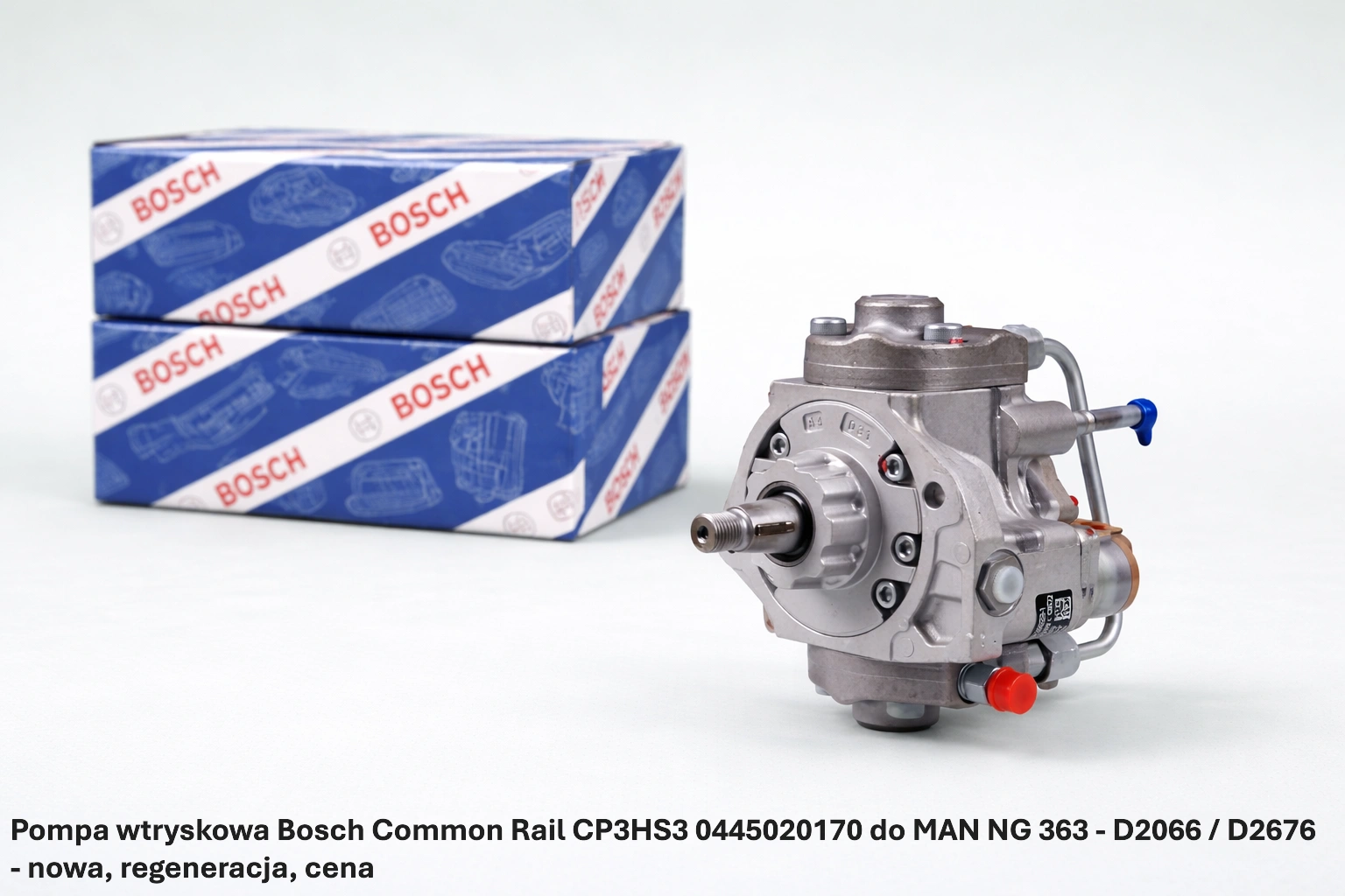 Pompa wtryskowa Bosch Common Rail CP3HS3 0445020170 do MAN NG 363 - D2066 / D2676- nowa, regeneracja, cena