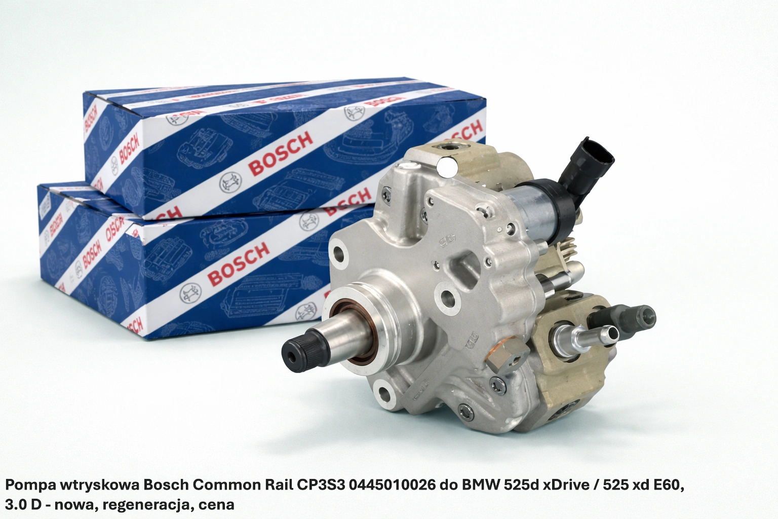Pompa wtryskowa Bosch Common Rail CP3S3 0445010026 do BMW 525d xDrive / 525 xd E60, 3.0 D - nowa, regeneracja, cena