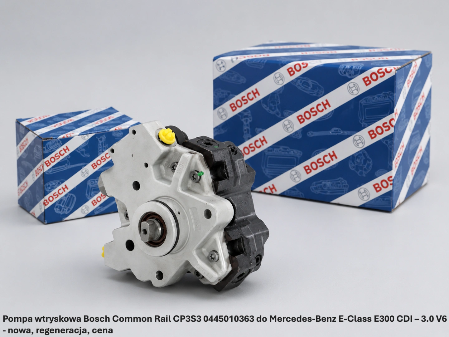 Pompa wtryskowa Bosch Common Rail CP3S3 0445010363 do Mercedes-Benz E-Class E300 CDI – 3.0 V6 - nowa, regeneracja, cena