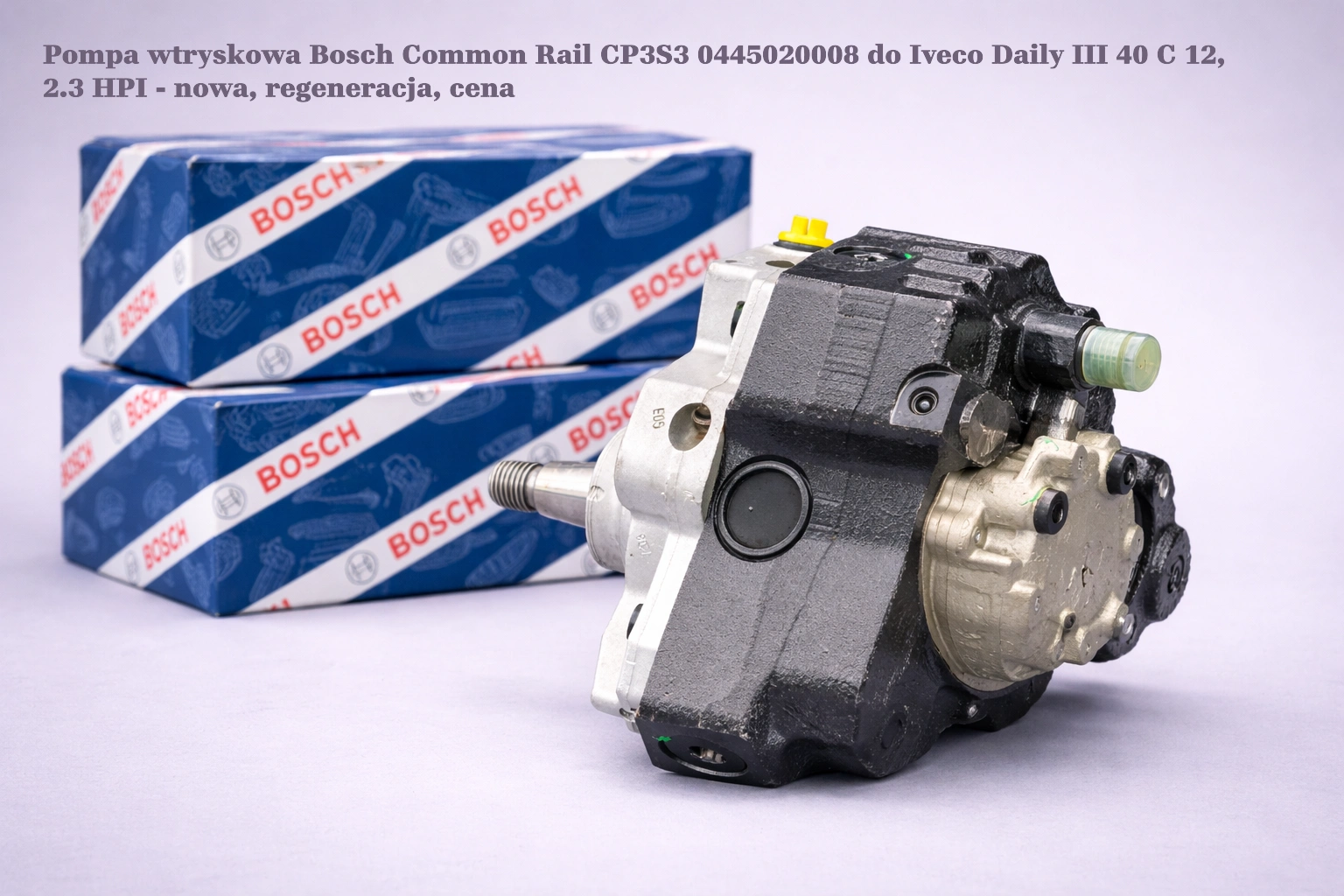 Pompa wtryskowa Bosch Common Rail CP3S3 0445020008 do Iveco Daily III 40 C 12, 2.3 HPI - nowa, regeneracja, cena