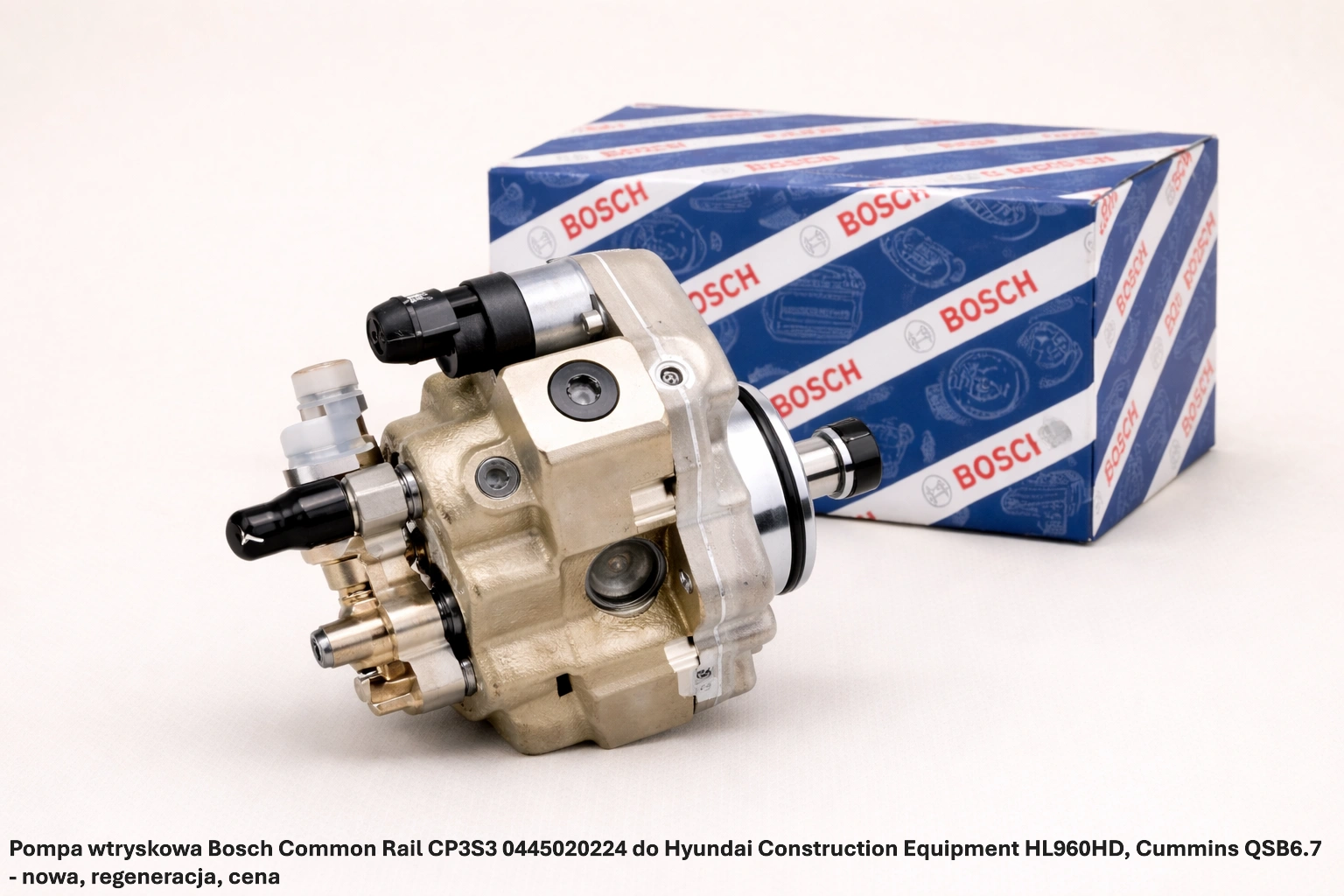 Pompa wtryskowa Bosch Common Rail CP3S3 0445020224 do Hyundai Construction Equipment HL960HD, Cummins QSB6.7 - nowa, regeneracja, cena