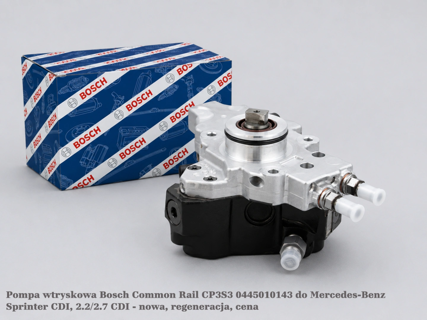 Pompa wtryskowa Bosch Common Rail CP3S3 0445010143 do Mercedes-Benz Sprinter CDI, 2.2/2.7 CDI