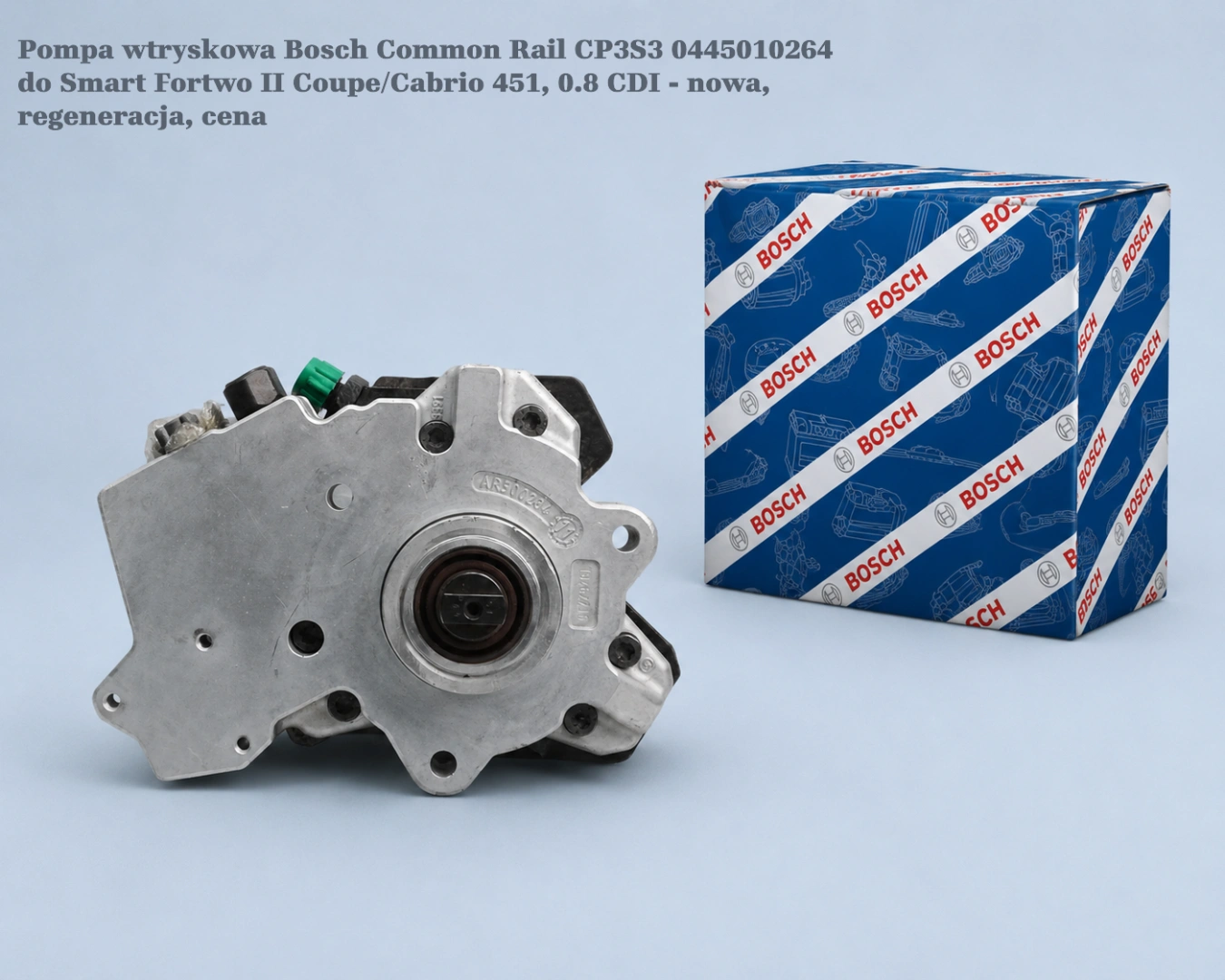Pompa wtryskowa Bosch Common Rail CP3S3 0445010264 do Smart Fortwo II Coupe/Cabrio 451, 0.8 CDI Pompa wtryskowa Bosch Common Rail CP3S3 0445010264 do Smart Fortwo II Coupe/Cabrio 451, 0.8 CDI - nowa, regeneracja, cena
