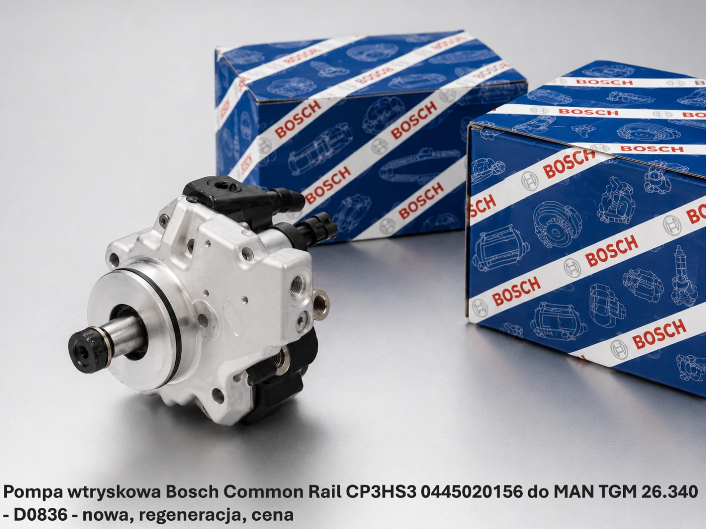 Pompa wtryskowa Bosch Common Rail CP3HS3 0445020156 do MAN TGM 26.340 - D0836 - nowa, regeneracja, cena
