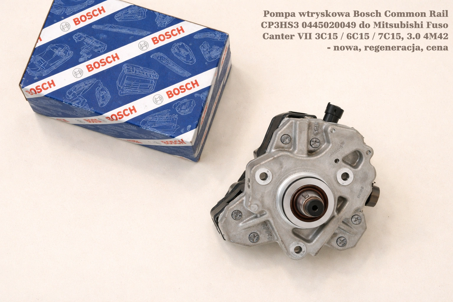 Pompa wtryskowa Bosch Common Rail CP3HS3 0445020049 do Mitsubishi Fuso Canter VII 3C15 / 6C15 / 7C15, 3.0 4M42 - nowa, regeneracja, cena
