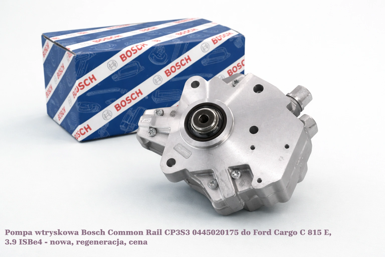 Pompa wtryskowa Bosch Common Rail CP3S3 0445020175 do Ford Cargo C 815 E, 3.9 ISBe4 - nowa, regeneracja, cena