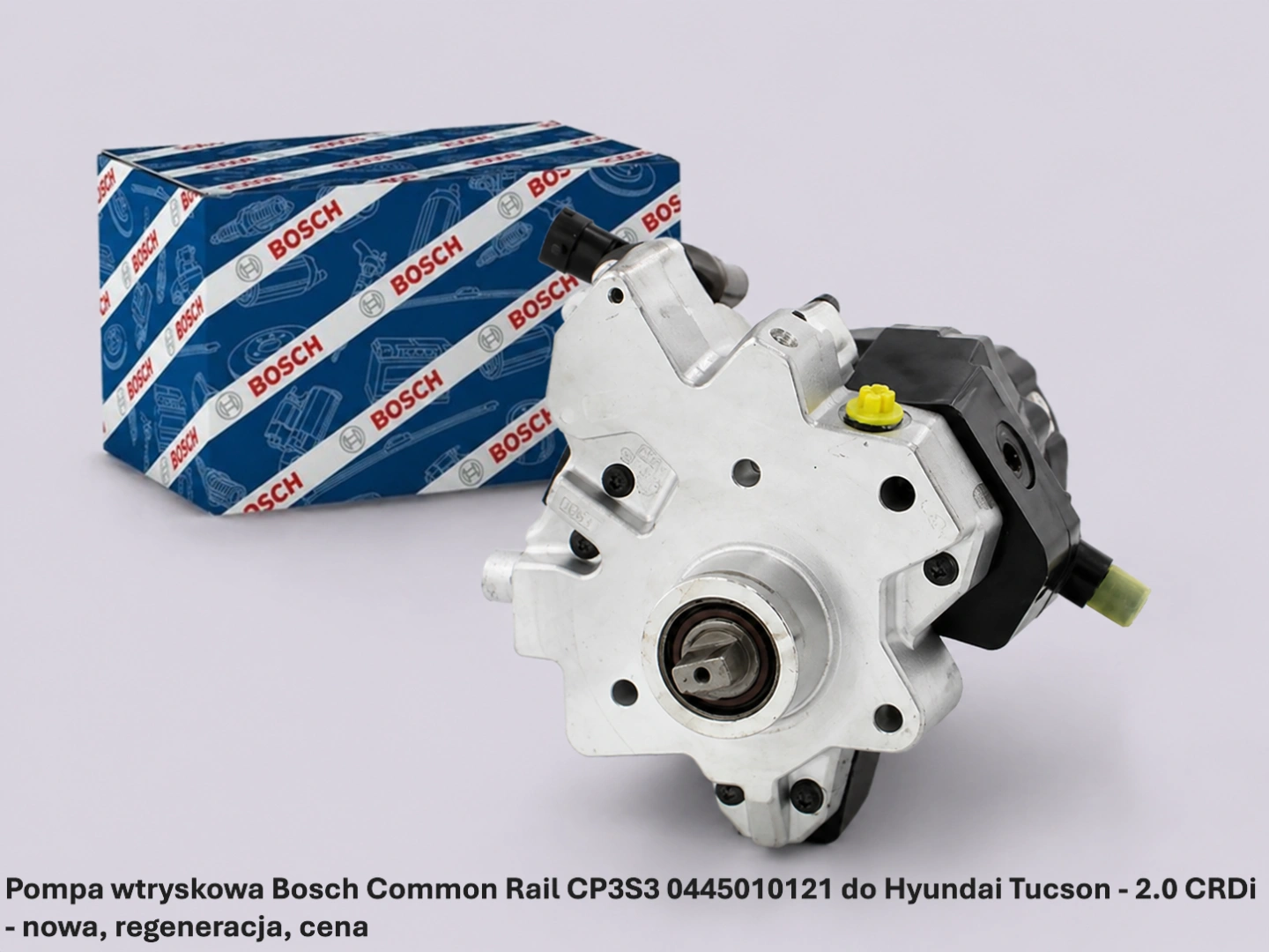Pompa wtryskowa Bosch Common Rail CP3S3 0445010121 do Hyundai Tucson - 2.0 CRDi - nowa, regeneracja, cena