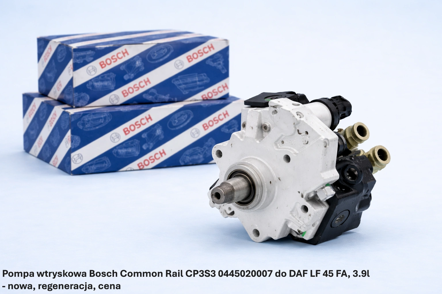 Pompa wtryskowa Bosch Common Rail CP3S3 0445020007 do DAF LF 45 FA, 3.9l - nowa, regeneracja, cena