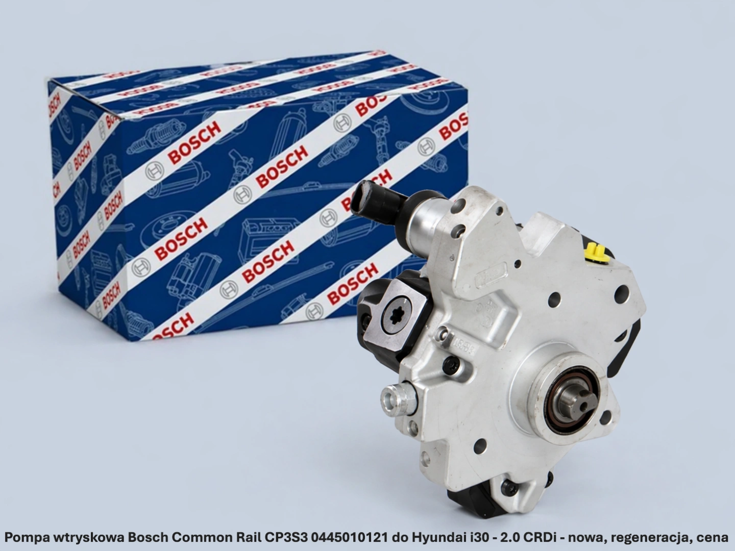 Pompa wtryskowa Bosch Common Rail CP3S3 0445010121 do Hyundai i30 - 2.0 CRDi - nowa, regeneracja, cena