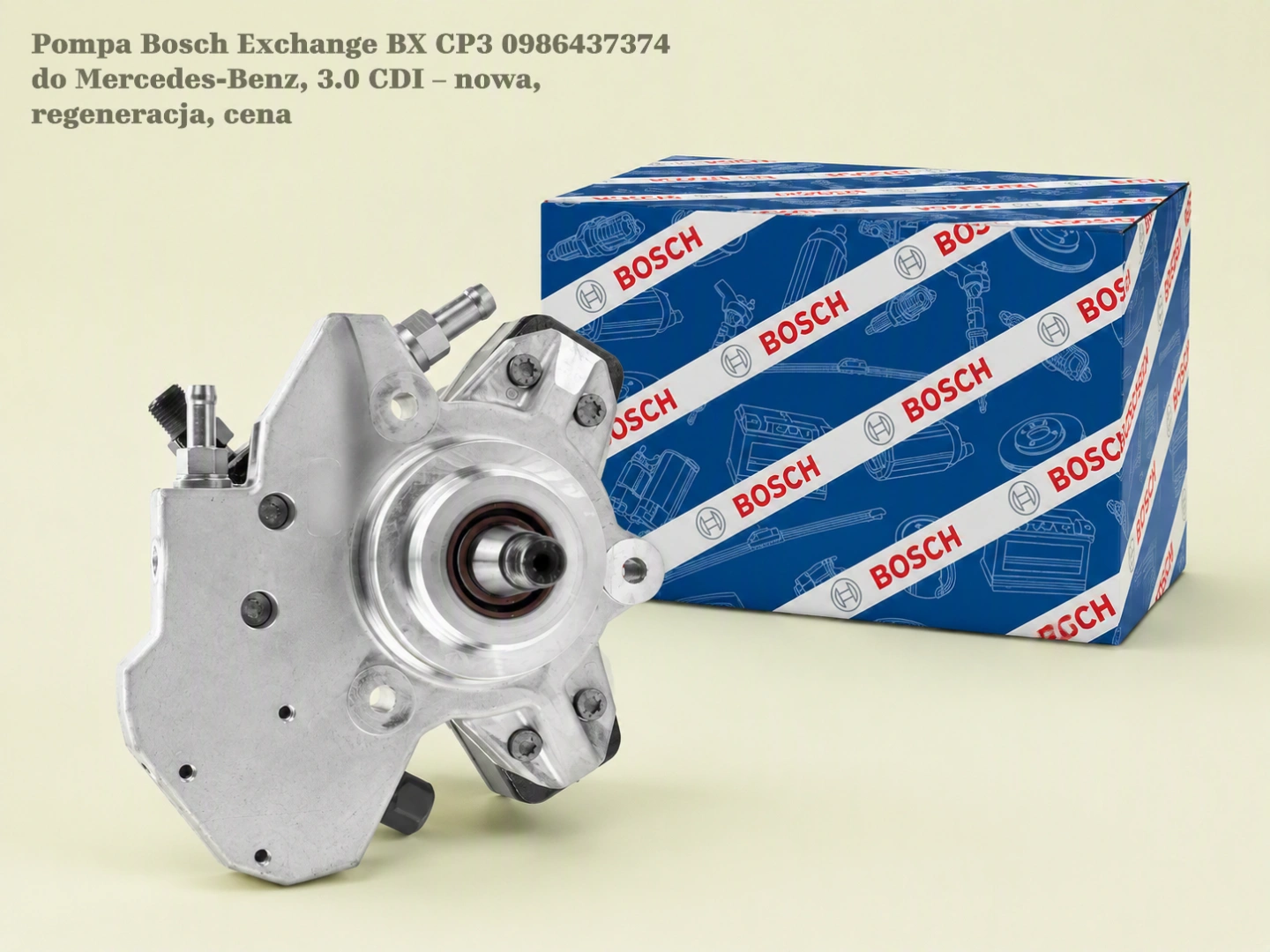 Pompa Bosch Exchange BX CP3 0986437374 do Mercedes-Benz, 3.0 CDI – nowa, regeneracja, cena