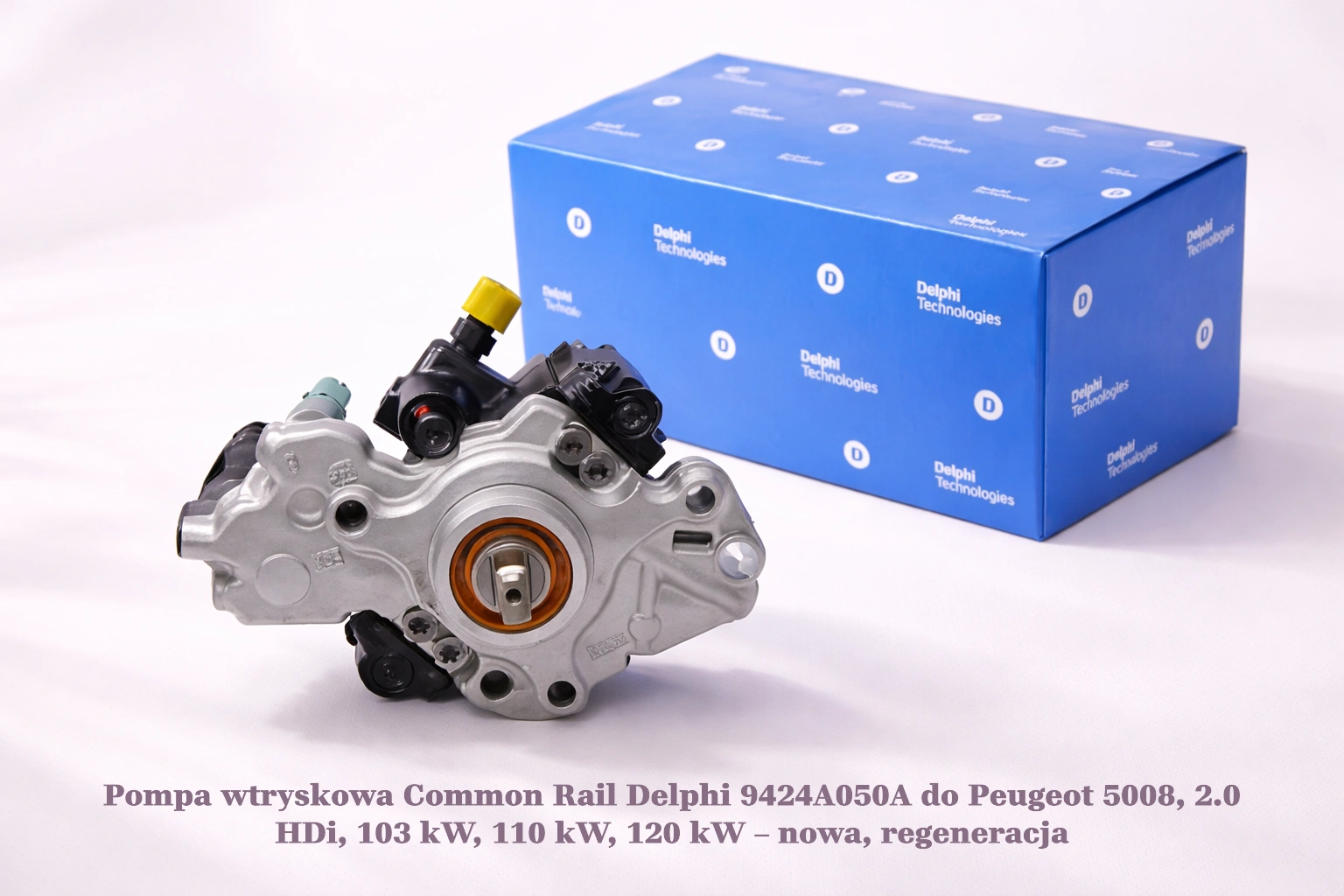 Pompa wtryskowa Common Rail Delphi 9424A050A do Peugeot 5008, 2.0 HDi, 103 kW, 110 kW, 120 kW – nowa, regeneracja
