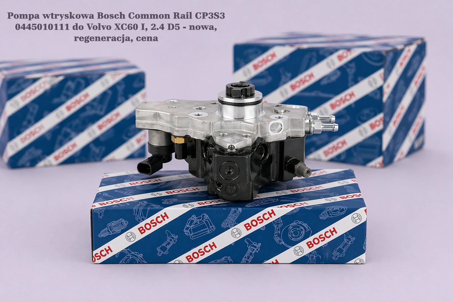 Pompa wtryskowa Bosch Common Rail CP3S3 0445010111 do Volvo XC60 I, 2.4 D5 - nowa, regeneracja, cena