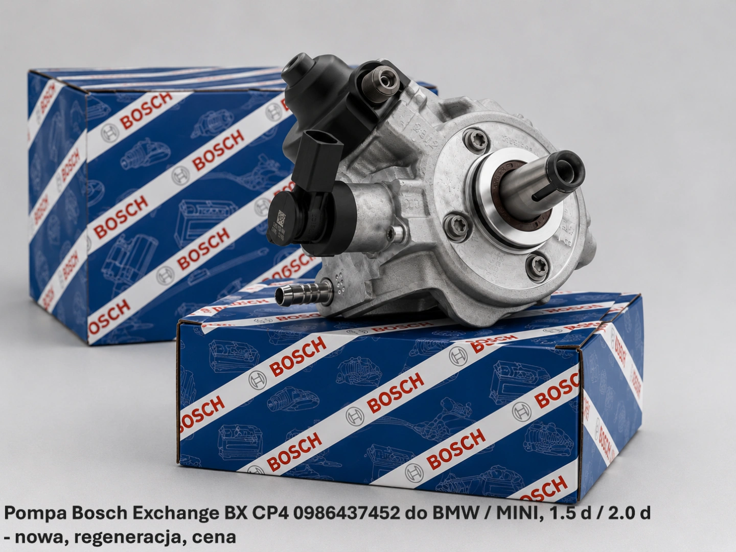 Pompa Bosch Exchange BX CP4 0986437452 do BMW / MINI, 1.5 d / 2.0 d - nowa, regene-racja, cena