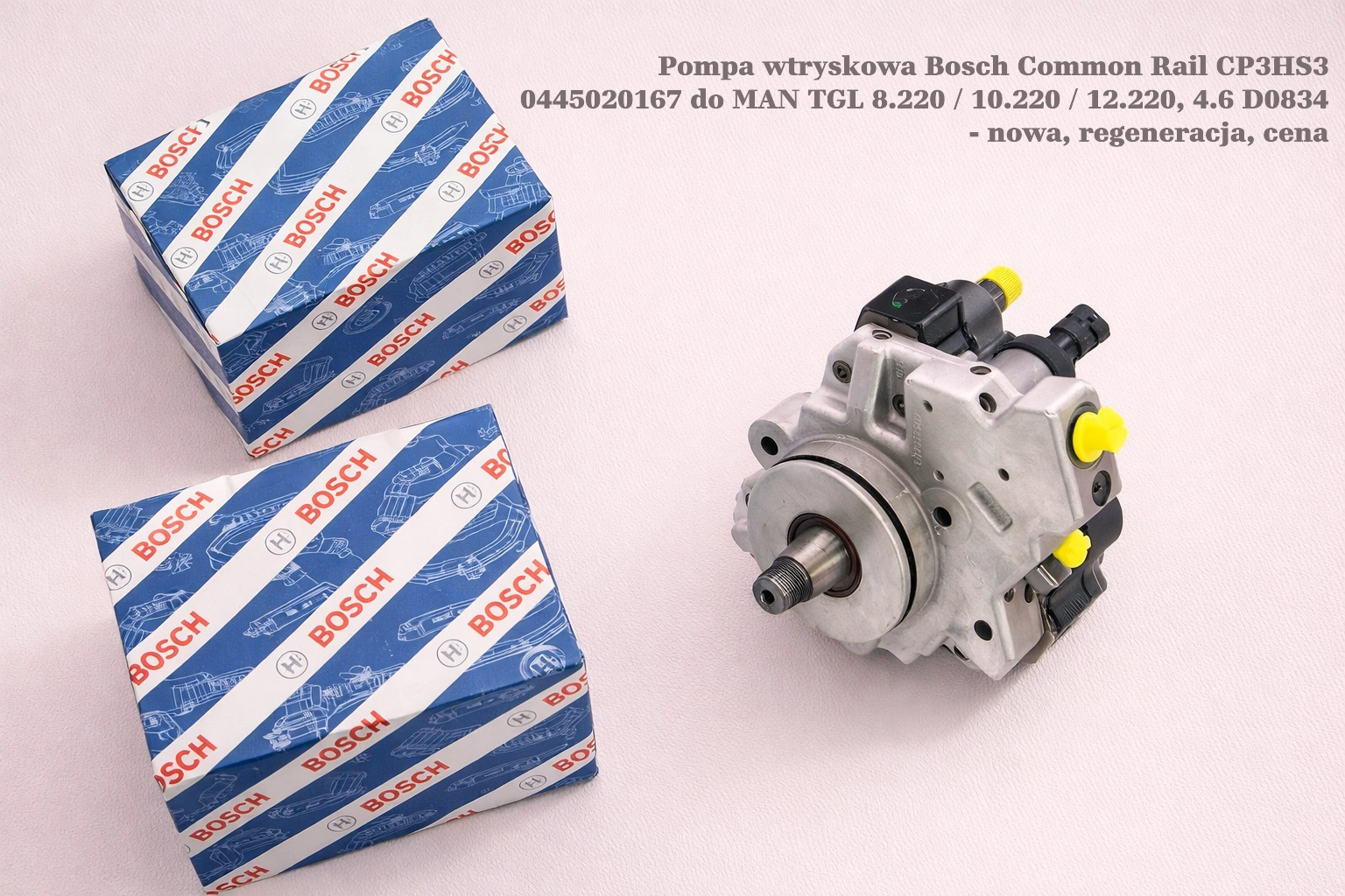 Pompa wtryskowa Bosch Common Rail CP3HS3 0445020167 do MAN TGL 8.220 / 10.220 / 12.220, 4.6 D0834 - nowa, regeneracja, cena