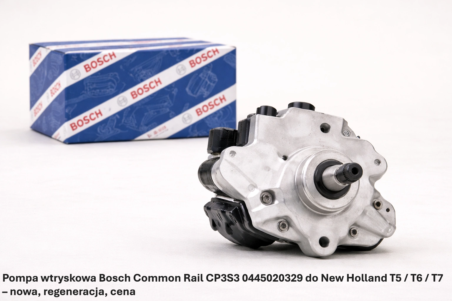 Pompa wtryskowa Bosch Common Rail CP3S3 0445020329 do New Holland T5 / T6 / T7 – nowa, regeneracja, cena
