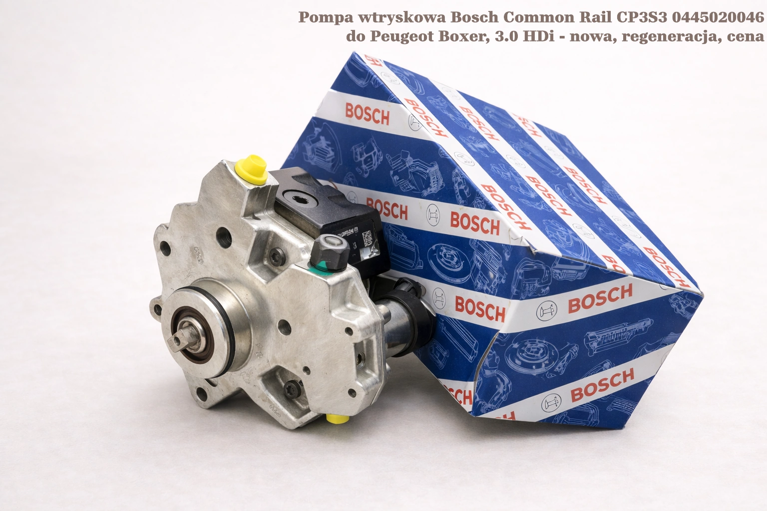 Pompa wtryskowa Bosch Common Rail CP3S3 0445020046 do Peugeot Boxer, 3.0 HDi - nowa, regeneracja, cena