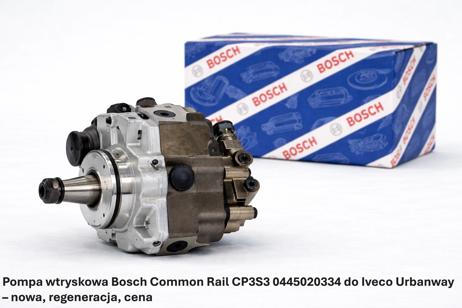 Pompa wtryskowa Bosch Common Rail CP3S3 0445020334 do Iveco Urbanway – nowa, regeneracja, cena