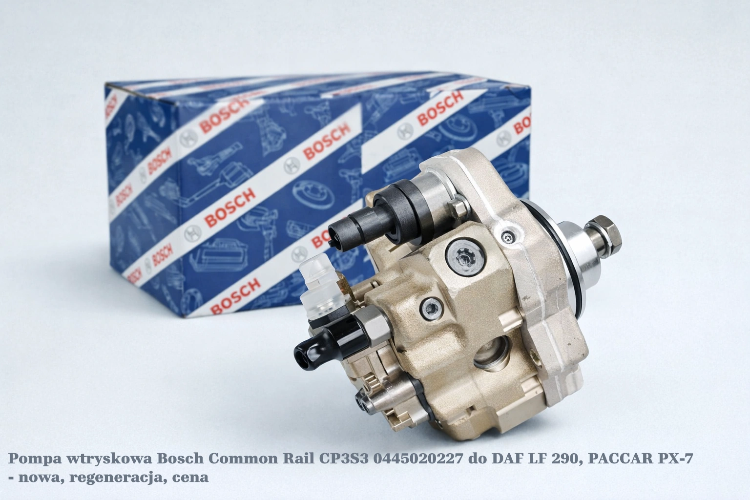 Pompa wtryskowa Bosch Common Rail CP3S3 0445020227 do DAF LF 290, PACCAR PX-7 - nowa, regeneracja, cena