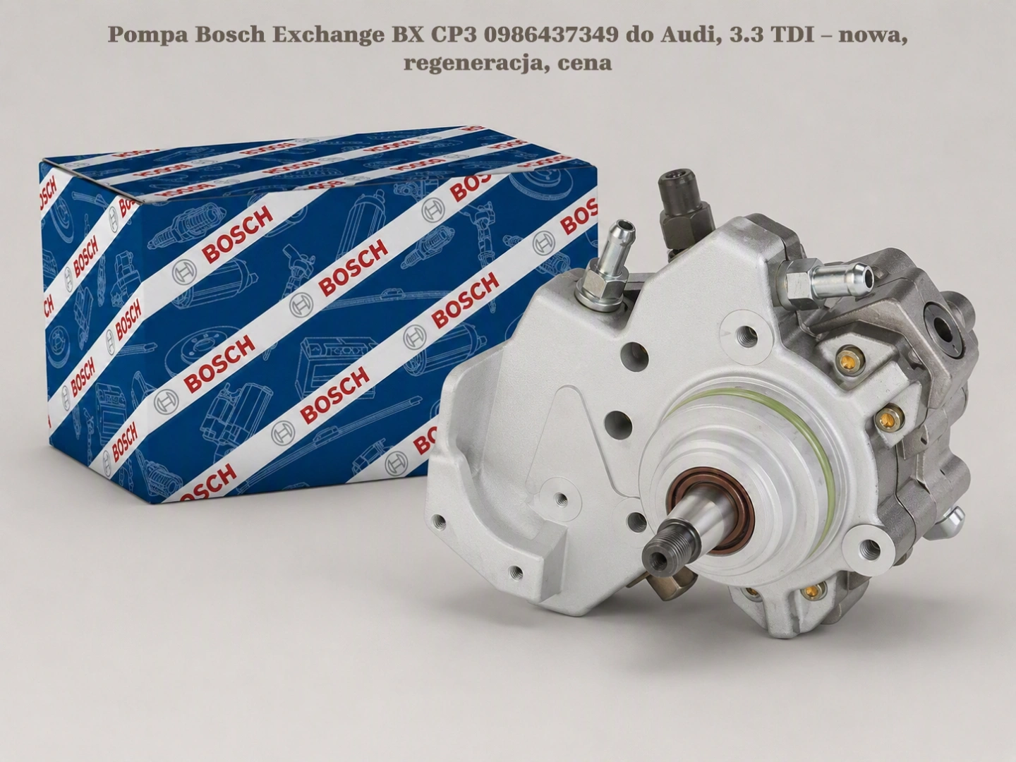 Pompa Bosch Exchange BX CP3 0986437349 do Audi, 3.3 TDI – nowa, regeneracja, cena