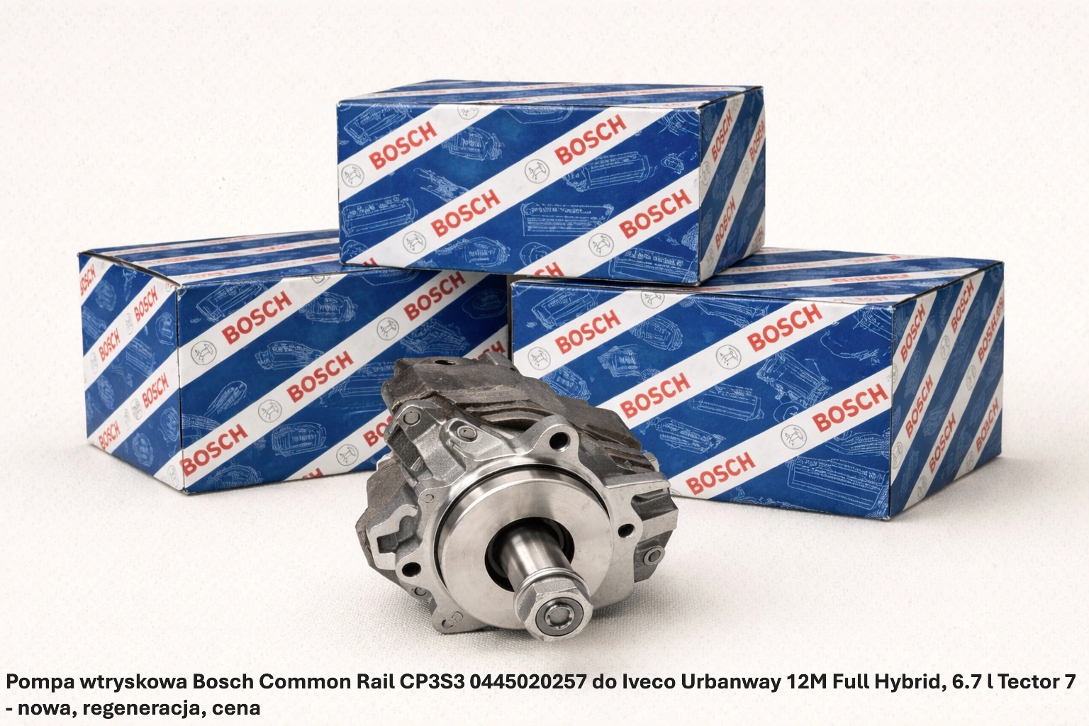 Pompa wtryskowa Bosch Common Rail CP3S3 0445020257 do Iveco Urbanway 12M Full Hybrid, 6.7 l Tector 7 - nowa, regeneracja, cena