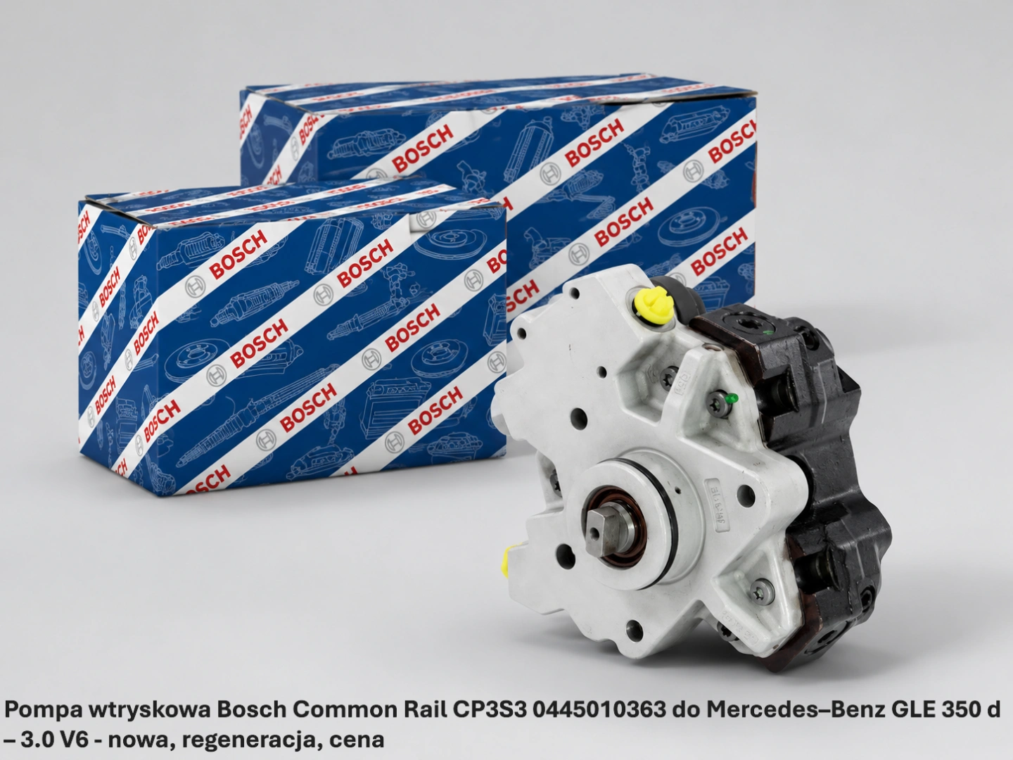 Pompa wtryskowa Bosch Common Rail CP3S3 0445010363 do Mercedes–Benz GLE 350 d – 3.0 V6- nowa, regeneracja, cena