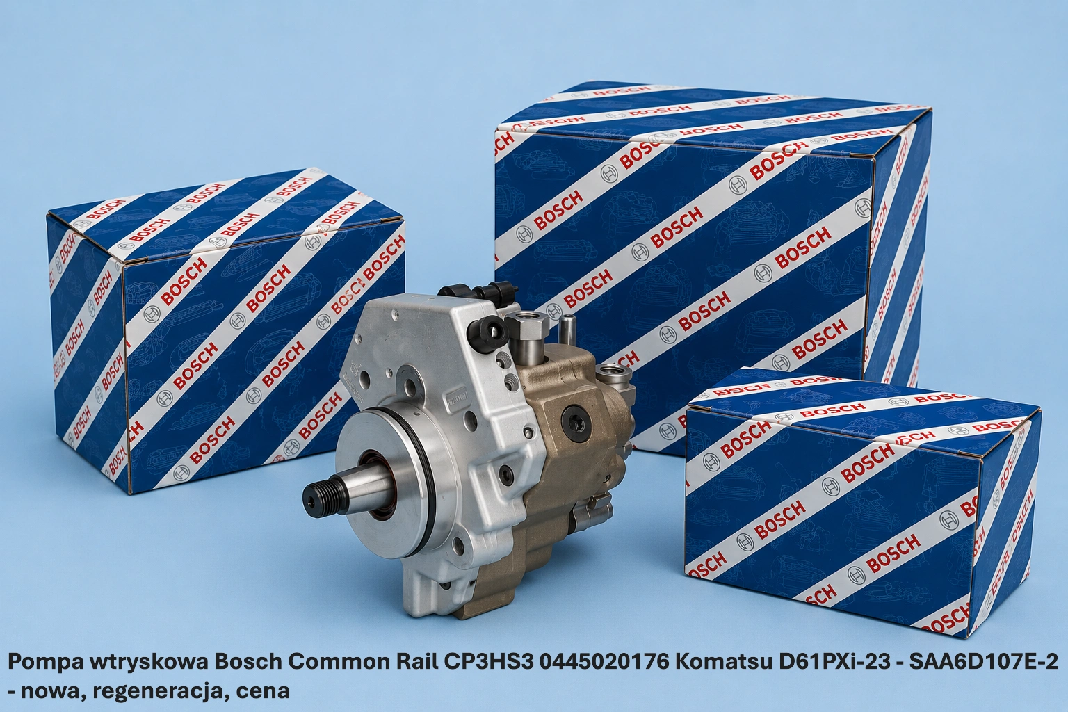 Pompa wtryskowa Bosch Common Rail CP3HS3 0445020176 Komatsu D61PXi-23 - SAA6D107E-2 - nowa, regeneracja, cena