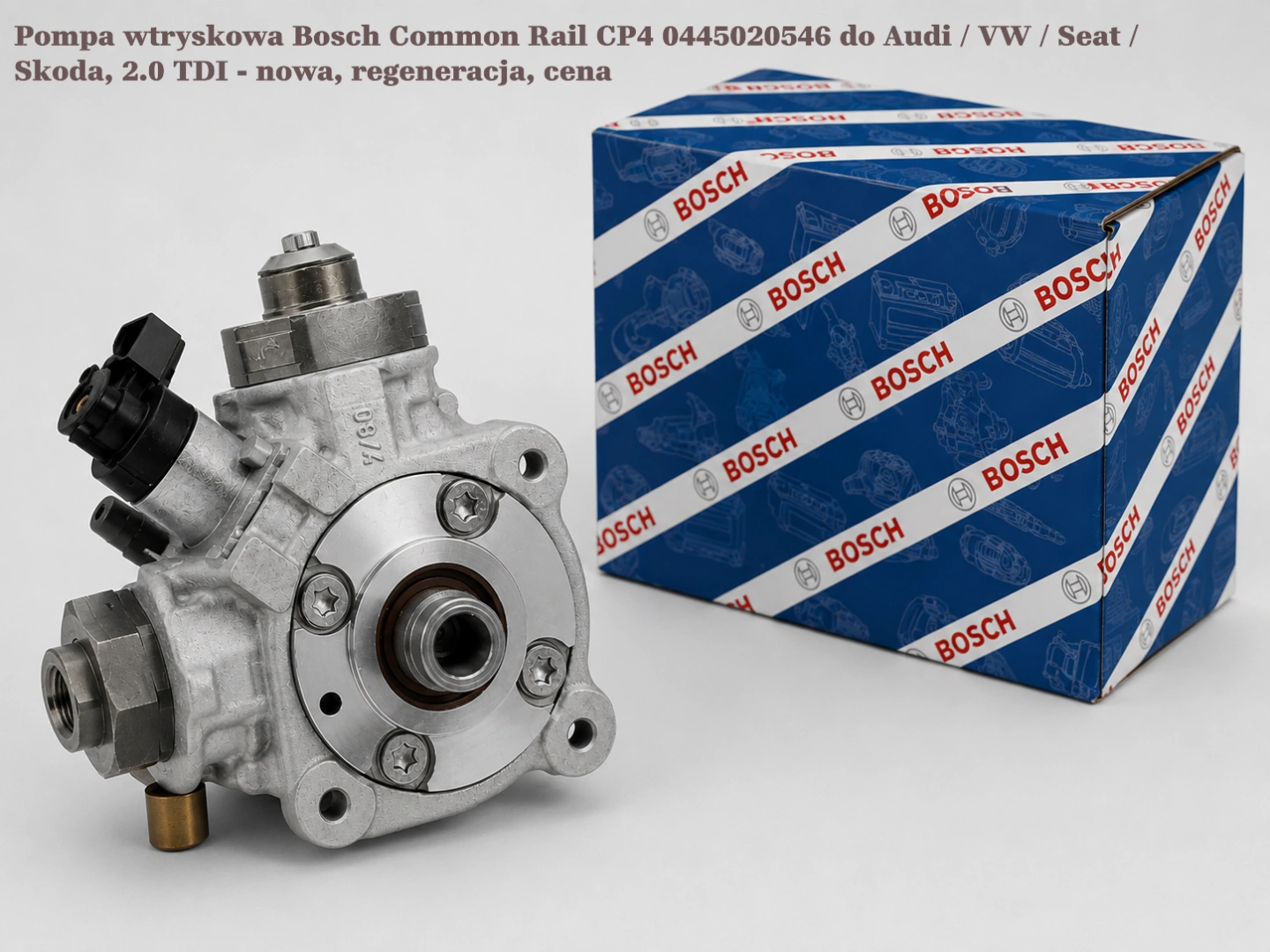 Pompa wtryskowa Bosch Common Rail CP4 0445020546 do Audi / VW / Seat / Skoda, 2.0 TDI - nowa, regeneracja, cena