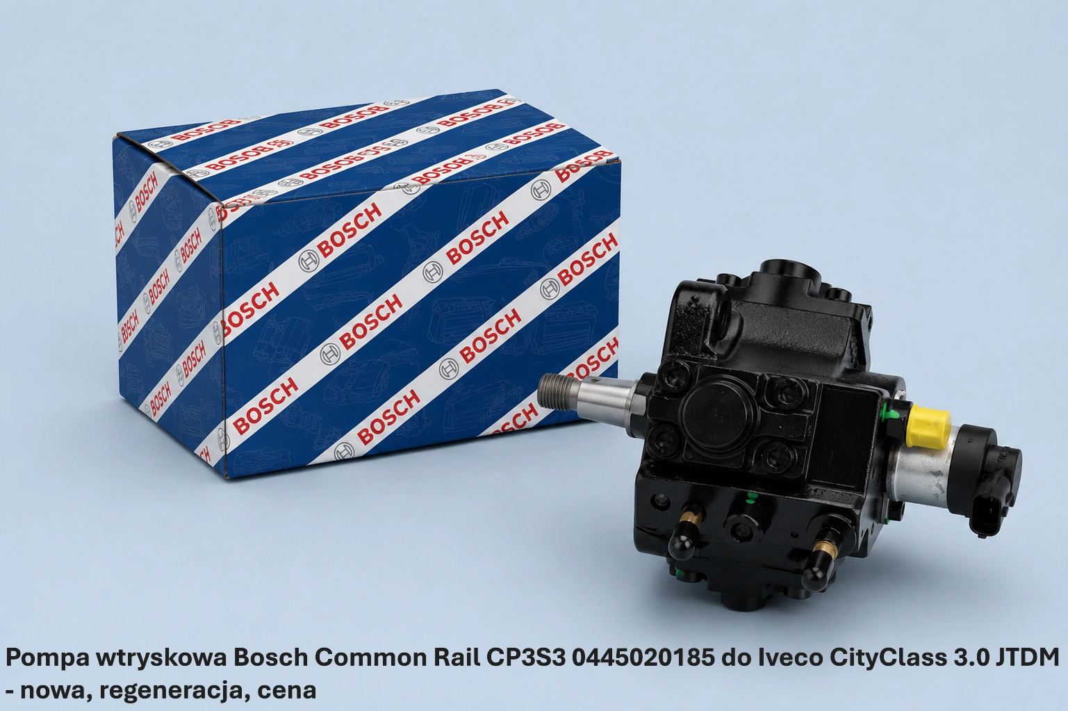 Pompa wtryskowa Bosch Common Rail CP3S3 0445020185 do Iveco CityClass 3.0 JTDM - nowa, regeneracja, cena