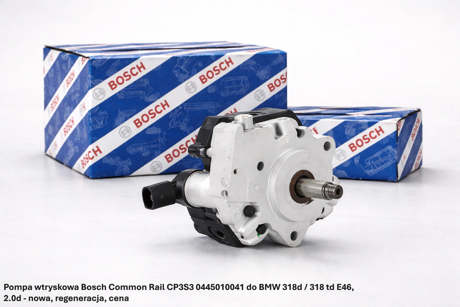 Pompa wtryskowa Bosch Common Rail CP3S3 0445010041 do BMW 318d / 318 td E46, 2.0d Pompa wtryskowa Bosch Common Rail CP3S3 0445010041 do BMW 318d / 318 td E46, 2.0d - nowa, regeneracja, cena