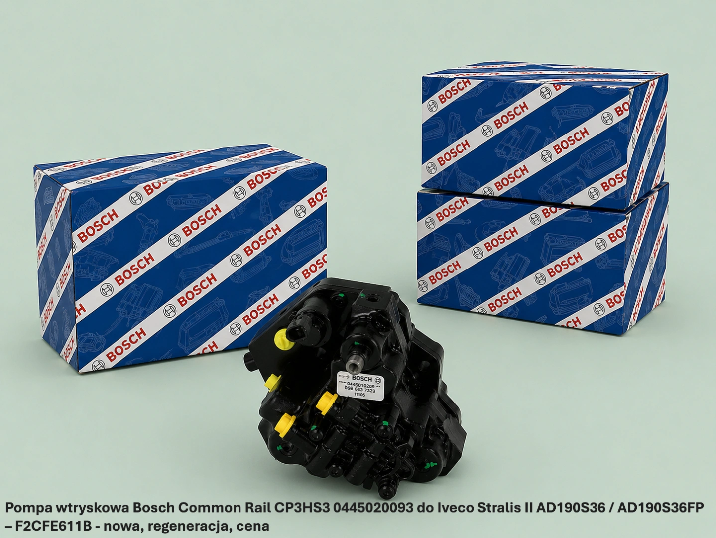 Pompa wtryskowa Bosch Common Rail CP3HS3 0445020093 do Iveco Stralis II AD190S36 / AD190S36FP – F2CFE611B - nowa, regeneracja, cena