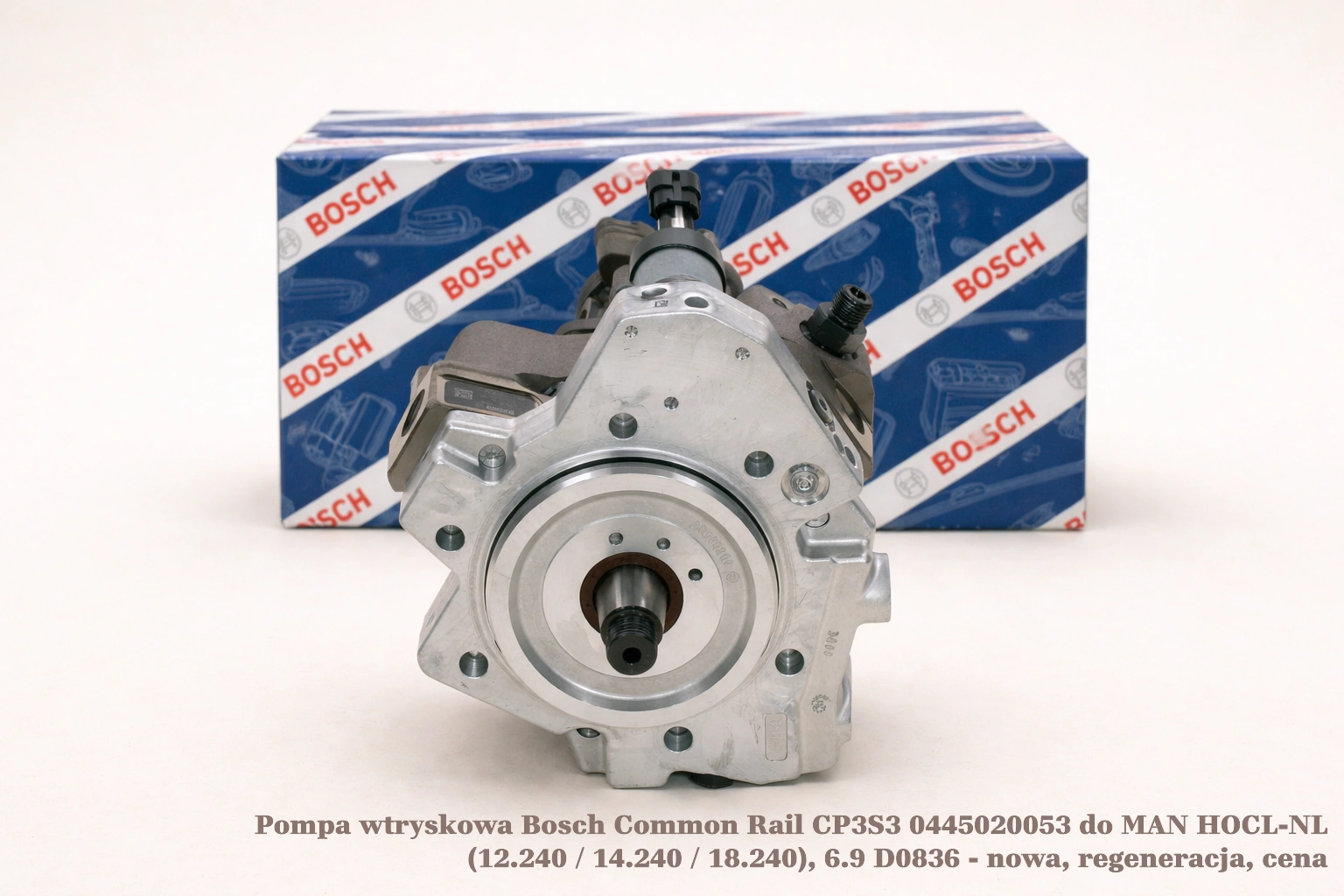 Pompa wtryskowa Bosch Common Rail CP3S3 0445020053 do MAN HOCL-NL (12.240 / 14.240 / 18.240), 6.9 D0836 - nowa, regeneracja, cena