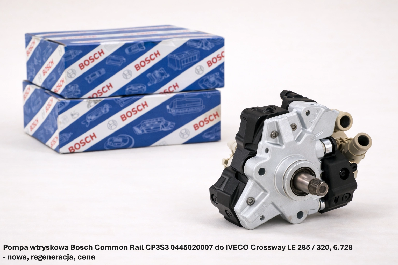 Pompa wtryskowa Bosch Common Rail CP3S3 0445020007 do IVECO Crossway LE 285 / 320, 6.728- nowa, regeneracja, cena