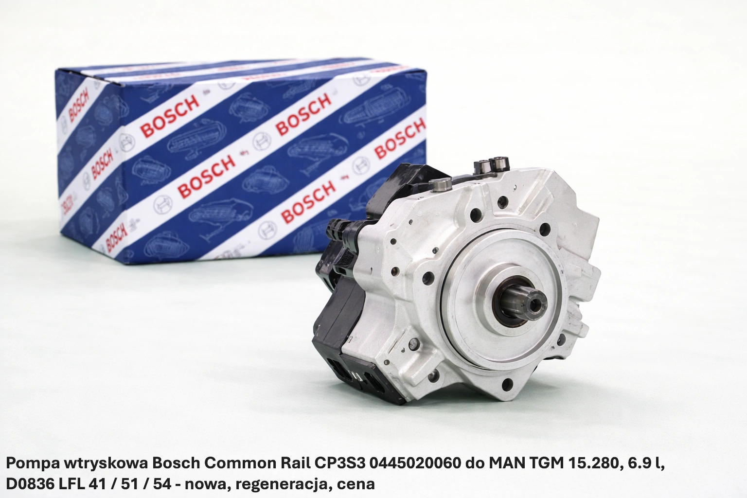 Pompa wtryskowa Bosch Common Rail CP3S3 0445020060 do MAN TGM 15.280, 6.9 l, D0836 LFL 41 / 51 / 54 - nowa, regeneracja, cena