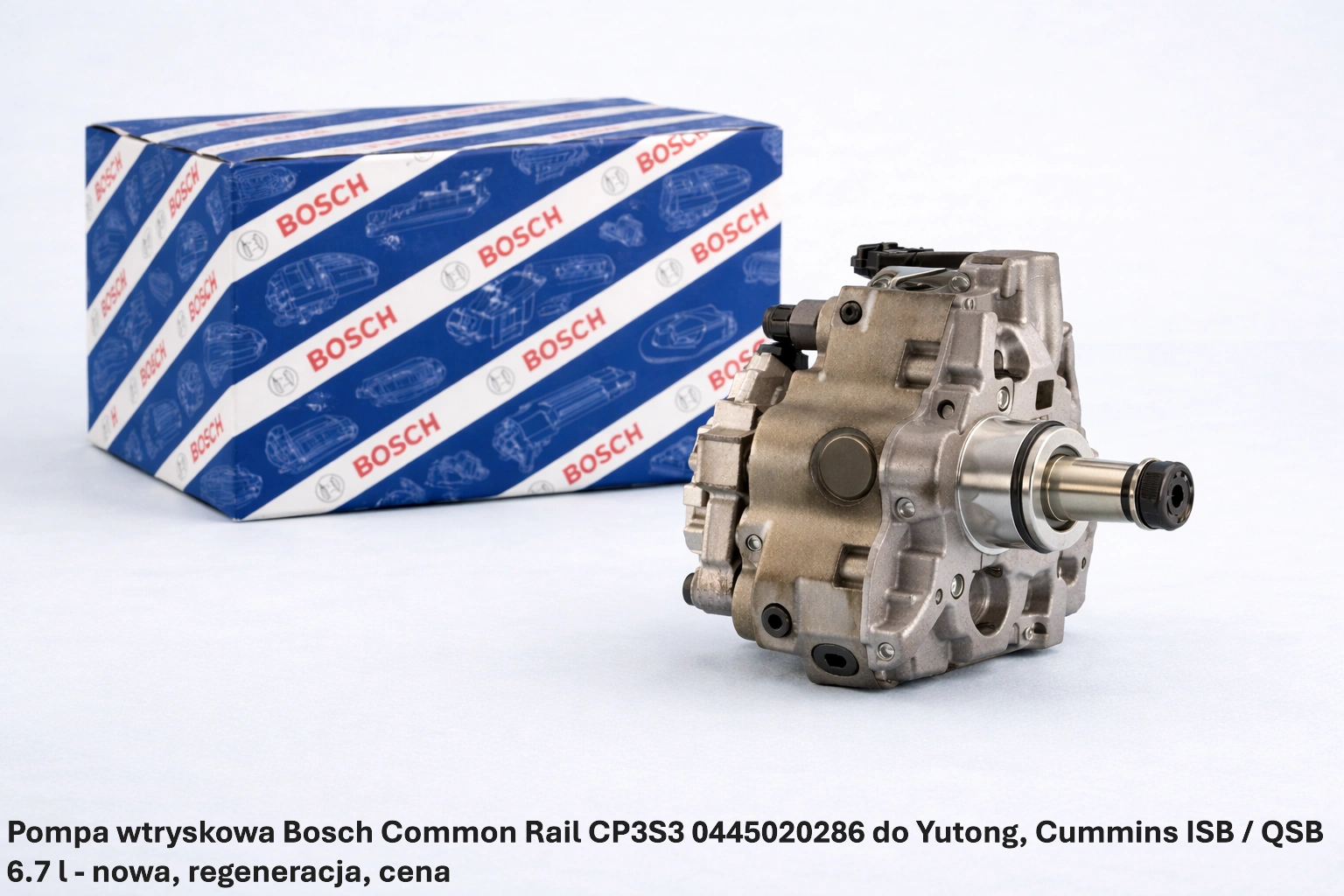 Pompa wtryskowa Bosch Common Rail CP3S3 0445020286 do Yutong, Cummins ISB / QSB 6.7 l - nowa, regeneracja, cena