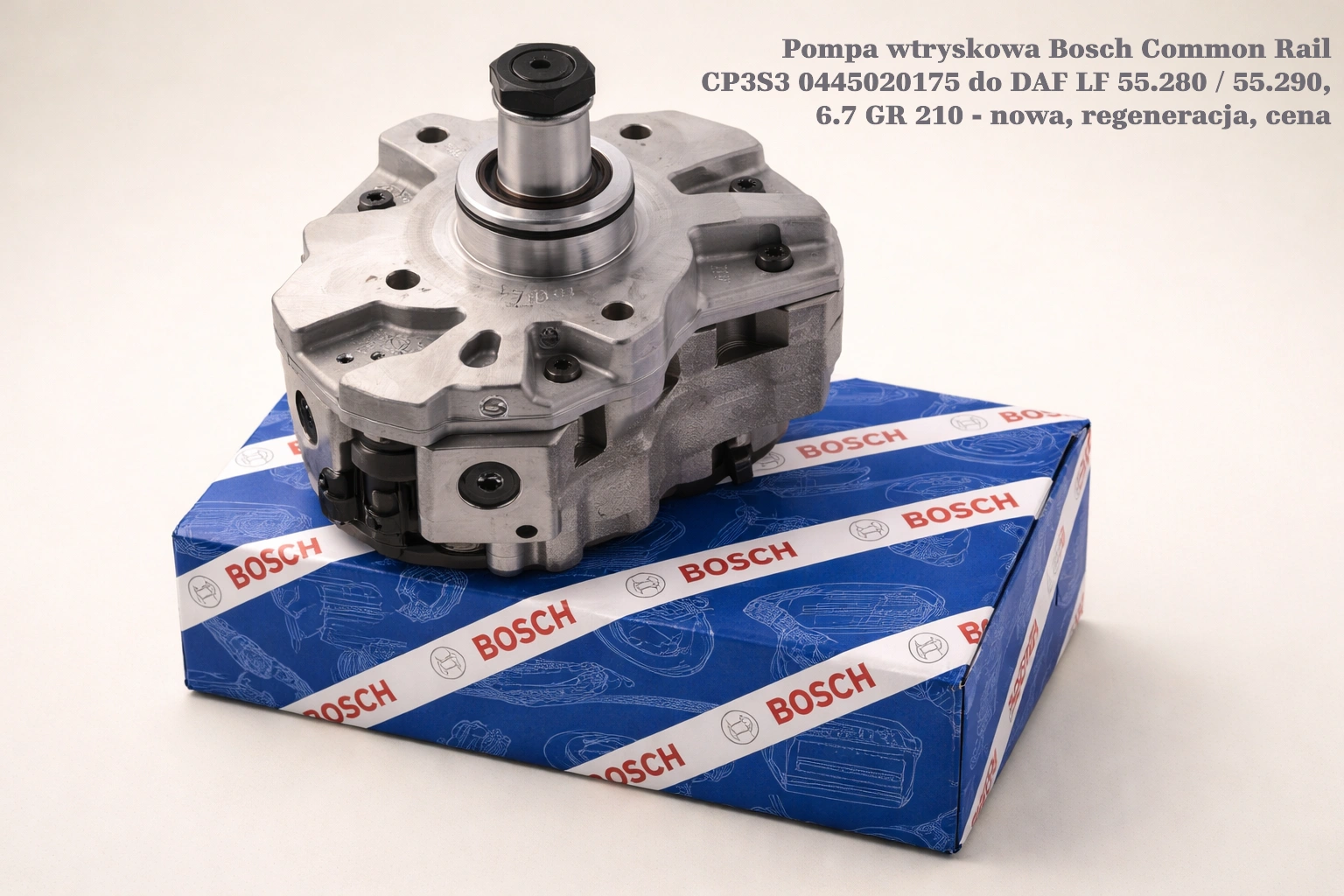 Pompa wtryskowa Bosch Common Rail CP3S3 0445020175 do DAF LF 55.280 / 55.290, 6.7 GR 210 Pompa wtryskowa Bosch Common Rail CP3S3 0445020175 do DAF LF 55.280 / 55.290, 6.7 GR 210 - nowa, regeneracja, cena