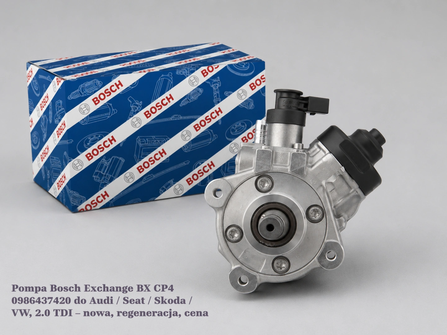 Pompa Bosch Exchange BX CP4 0986437420 do Audi / Seat / Skoda / VW, 2.0 TDI – nowa, regeneracja, cena