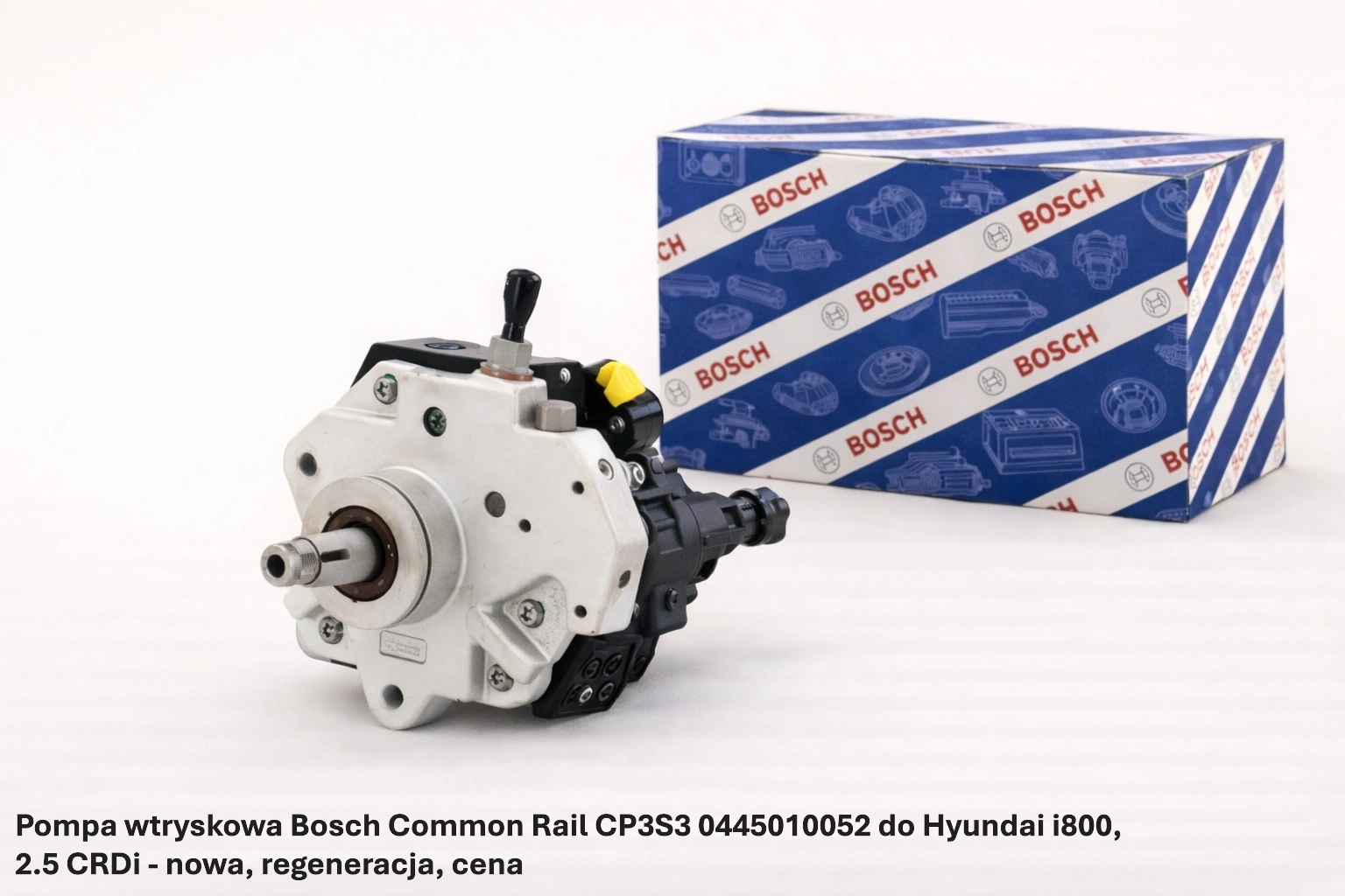 Pompa wtryskowa Bosch Common Rail CP3S3 0445010052 do Hyundai i800, 2.5 CRDi - nowa, regeneracja, cena
