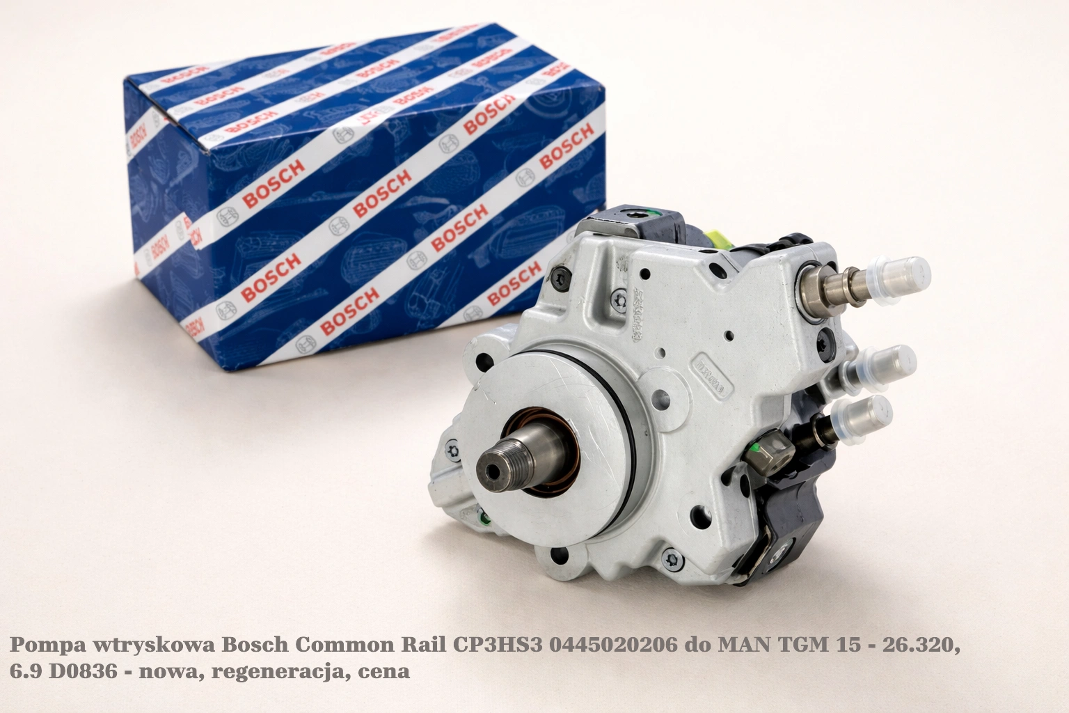 Pompa wtryskowa Bosch Common Rail CP3HS3 0445020206 do MAN TGM 15 - 26.320, 6.9 D0836 - nowa, regeneracja, cena