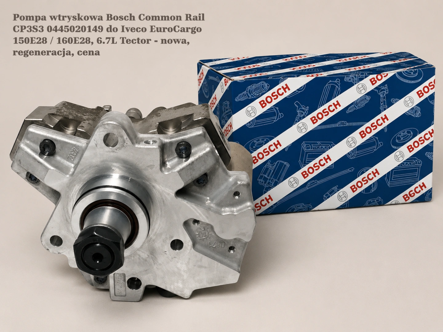 Pompa wtryskowa Bosch Common Rail CP3S3 0445020149 do Iveco EuroCargo 150E28 / 160E28, 6.7L Tector Pompa wtryskowa Bosch Common Rail CP3S3 0445020149 do Iveco EuroCargo 150E28 / 160E28, 6.7L Tector - nowa, regeneracja, cena