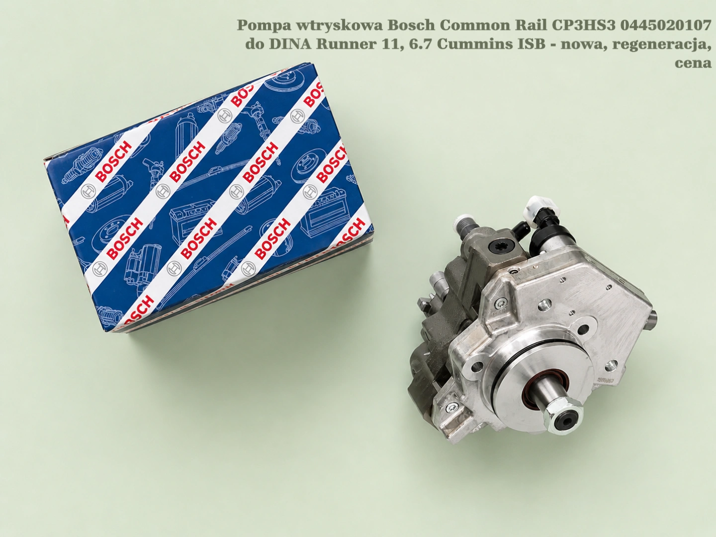 Pompa wtryskowa Bosch Common Rail CP3HS3 0445020107 do DINA Runner 11, 6.7 Cummins ISB - nowa, regeneracja, cena